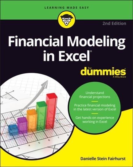 Financial Modeling in Excel For Dummies Danielle Stein Fairhurst