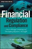 Financial Regulation and Compliance Kotz David H.