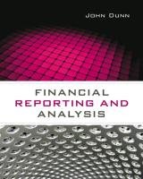 Financial Reporting and Analysis Dunn John