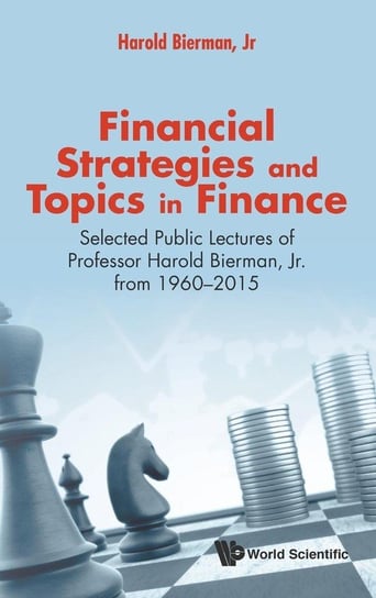Financial Strategies and Topics in Finance Harold Bierman