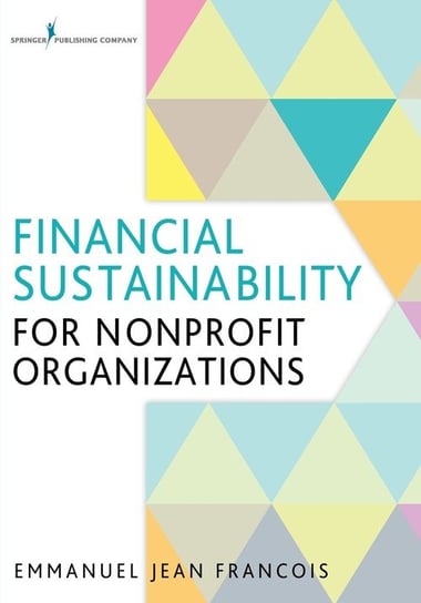 Financial Sustainability for Nonprofit Organizations Emmanuel Jean Francois
