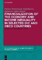 Financialization of the economy and income inequality in selected OIC and OECD countries Abdulkarim Fatima Muhammad, Mirakhor Abbas, Baharom Abdul Hamid