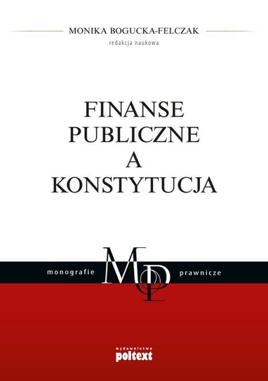 Finanse publiczne a Konstytucja Opracowanie zbiorowe