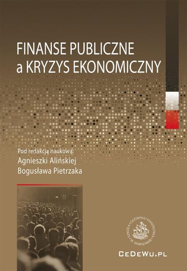 Finanse publiczne a kryzys ekonomiczny - ebook PDF Alińska Agnieszka, Pietrzak Bogusław