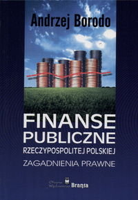 Finanse publiczne Rzeczypospolitej Polskiej Borodo Andrzej
