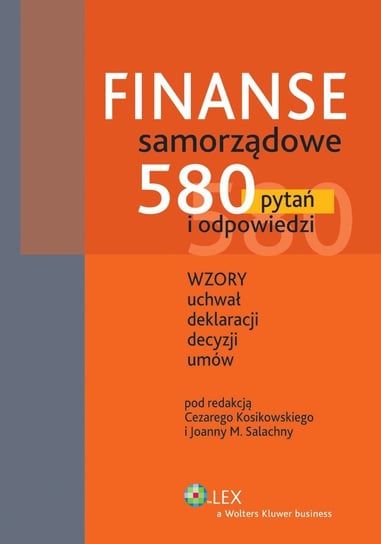 Finanse samorządowe. 580 pytań i odpowiedzi Opracowanie zbiorowe