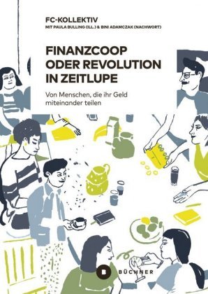 Finanzcoop oder Revolution in Zeitlupe Büchner Verlag