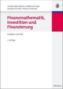Finanzmathematik, Investition und Finanzierung Drees-Behrens Christa, Kirspel Matthias, Schmidt Andreas, Schwanke Helmut