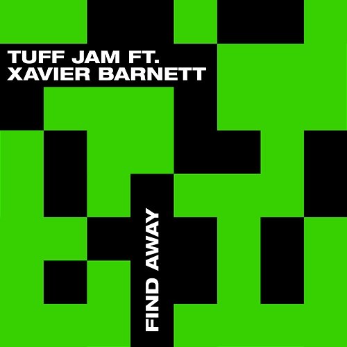 Find Away Tuff Jam feat. Xavier Barnett