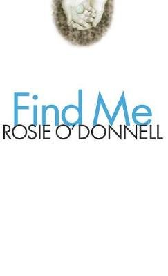 Find Me O'donnell Rosie
