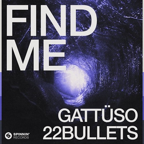 Find Me GATTÜSO x 22Bullets