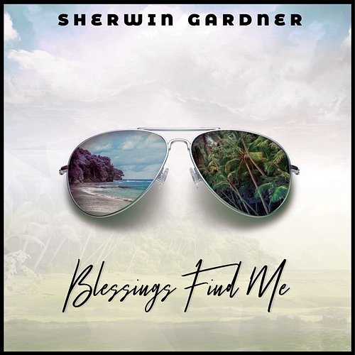 Find Me Here (Blessings Find Me) Sherwin Gardner