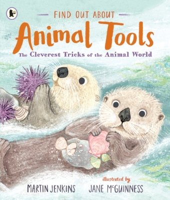 Find Out About ... Animal Tools Walker Books
