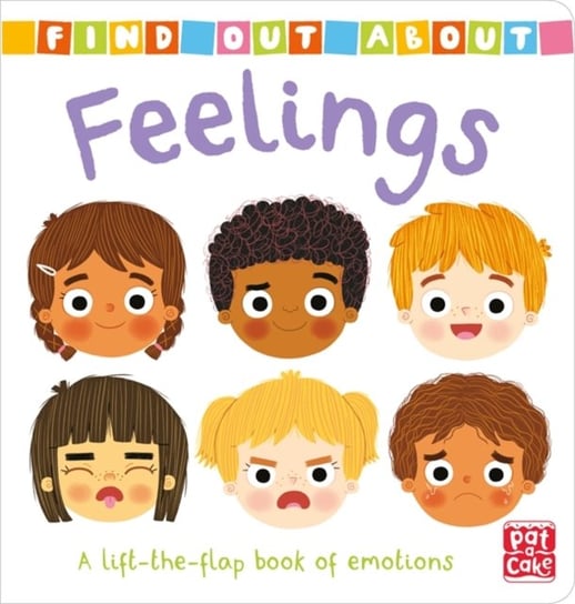 Find Out About. Feelings. A lift-the-flap book of emotions Opracowanie zbiorowe