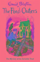 Find-Outers: The Mystery of the Invisible Thief Blyton Enid