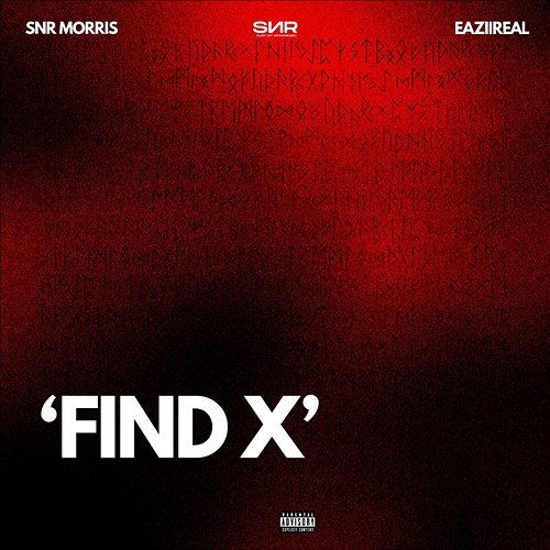 Find X SNR MOB & Snr Morris feat. Eaziireal