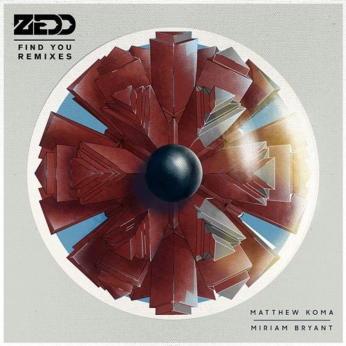 Find You Zedd, Miriam Bryant, Matthew Koma