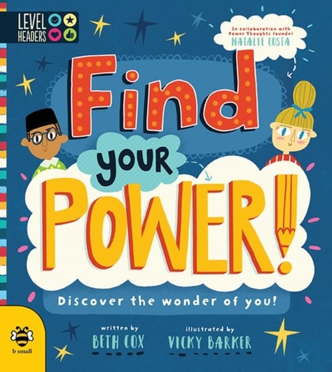 Find Your Power!: Discover the Wonder of You! Cox Beth, Natalie Costa