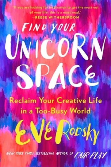 Find Your Unicorn Space Rodsky Eve