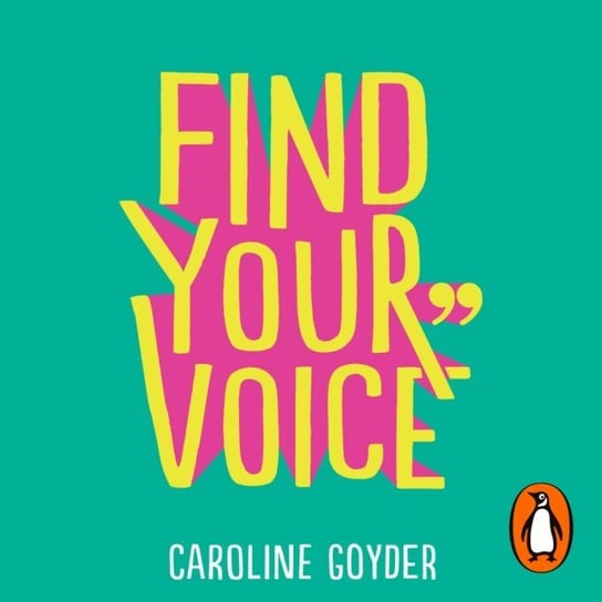 Find Your Voice Goyder Caroline
