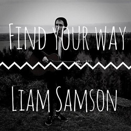 Find Your Way Liam Samson