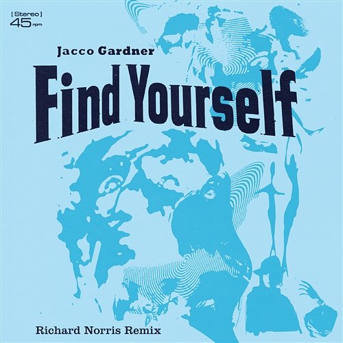 Find Yourself (Richard Norris Remix) Jacco Gardner