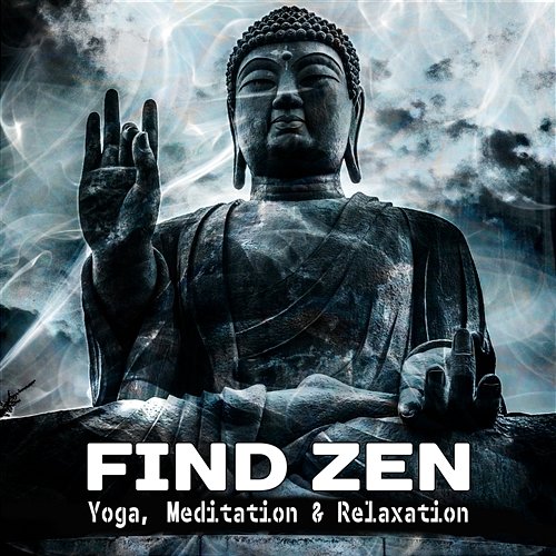 Find Zen: Yoga, Meditation & Relaxation – 50 Healing Music, Zen Nature Sounds, Therapy for Mind, Body & Soul, Deep Sleep Meditation Yoga Empire