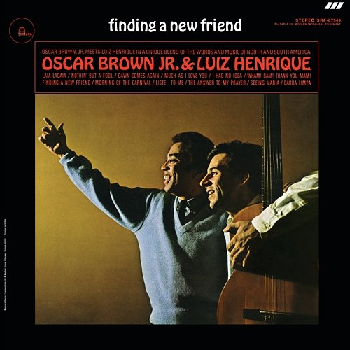 Finding A New Friend Oscar Brown, Jr., Luiz Henrique