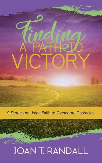 Finding a Path to Victory Randall Joan T.