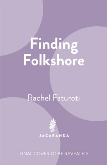 Finding Folkshore Rachel Faturoti