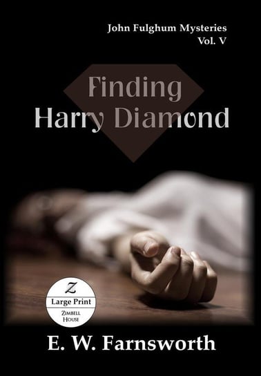 Finding Harry Diamond Farnsworth E. W.