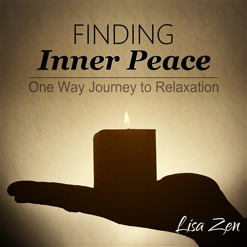 Finding Inner Peace: One Way Journey to Relaxation, Best Calming Nature Sounds with Healing Vocal, Female Chants from Heaven Lisa Zen