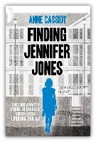 Finding Jennifer Jones Cassidy Anne
