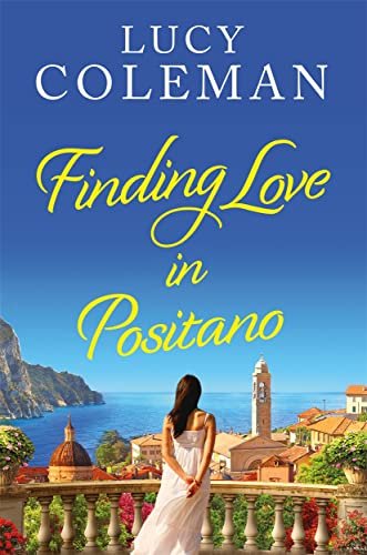 Finding Love in Positano Lucy Coleman