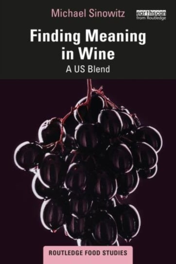 Finding Meaning in Wine: A US Blend Michael Sinowitz
