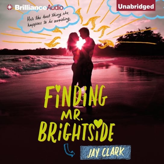 Finding Mr. Brightside Clark Jay
