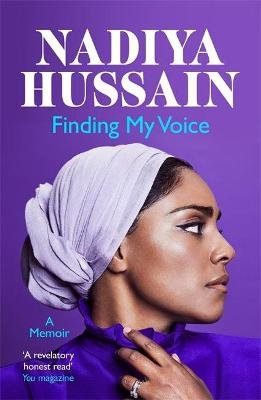 Finding My Voice: Nadiya's honest, unforgettable memoir HUSSAIN NADIYA
