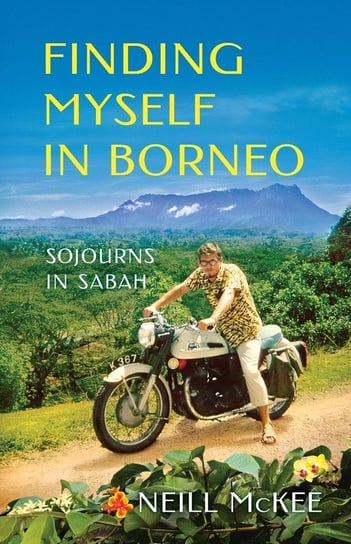 Finding Myself in Borneo Mckee Neill