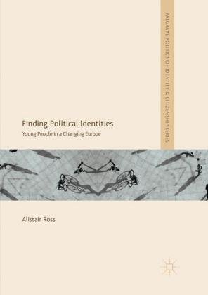 Finding Political Identities: Young People in a Changing Europe Springer Nature Switzerland AG