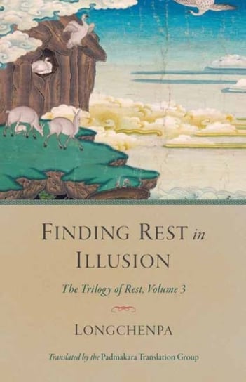 Finding Rest in Illusion: The Trilogy of Rest, Volume 3 Opracowanie zbiorowe