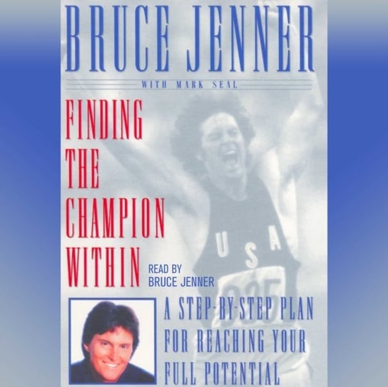 Finding the Champion Within Jenner Bruce