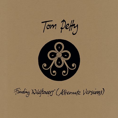 Finding Wildflowers Tom Petty