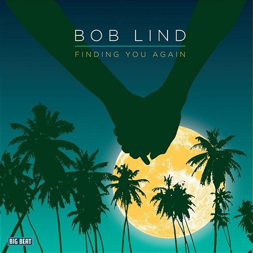 Finding You Again Bob Lind