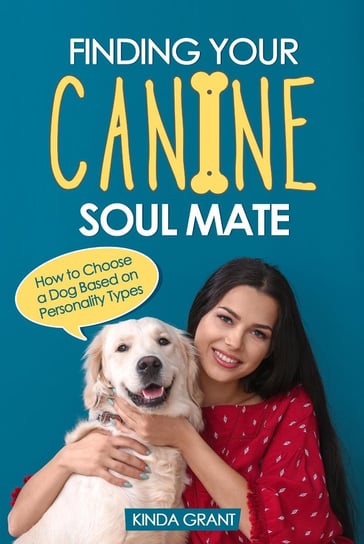 Finding Your Canine Soul Mate Kinda Grant