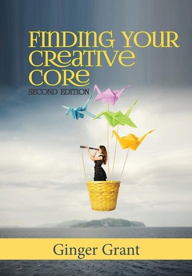 Finding Your Creative Core Grant Ginger