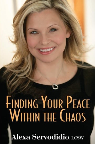 Finding Your Peace Within the Chaos Servodidio Alexa