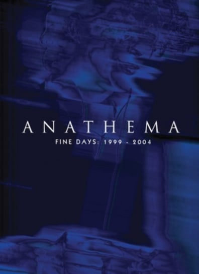 Fine Days: 1999-2004 Anathema