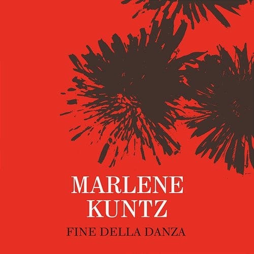 Fine Della Danza Marlene Kuntz