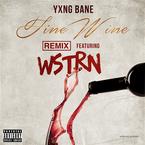 Fine Wine Yxng Bane