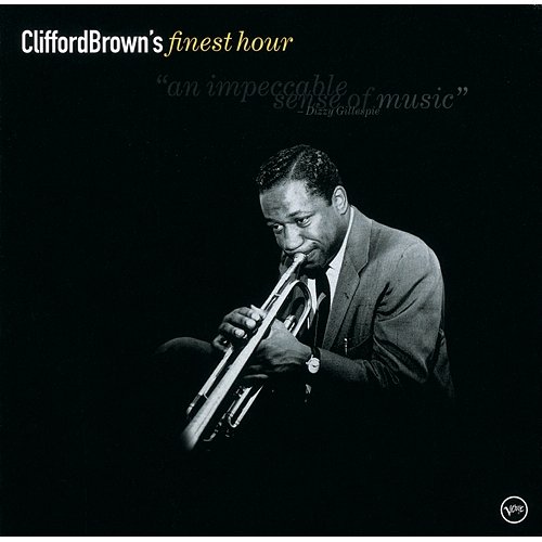 Finest Hour: Clifford Brown Clifford Brown